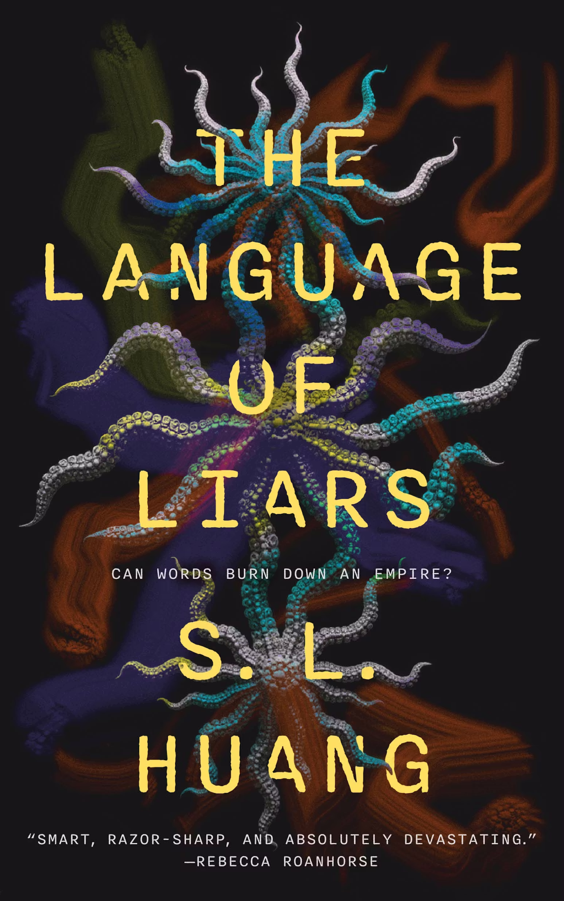 Psychedelic, tentacled book cover for THE LANGUAGE OF LIARS